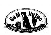 S&M NUTEC LLC PRODUCT INNOVATION JUST FOR PETS