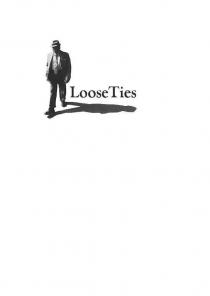 LOOSE TIES