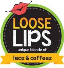 LOOSE LIPS UNIQUE BLENDZ OF TEAZ & COFFEEZ