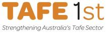 TAFE 1ST STRENGTHENING AUSTRALIA'S TAFE SECTOR