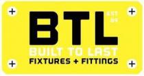 BTL EST 89 BUILT TO LAST FIXTURES + FITTINGS