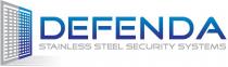 DEFENDA STAINLESS STEEL SECURITY SYSTEMS