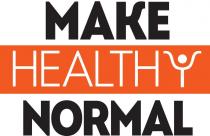 MAKE HEALTHY NORMAL