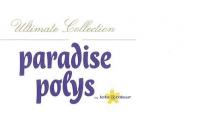 ULTIMATE COLLECTION PARADISE POLYS BY LOTS A COLOUR