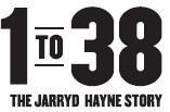 1 TO 38 THE JARRYD HAYNE STORY
