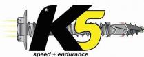 K5 SPEED + ENDURANCE