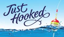 JUST HOOKED