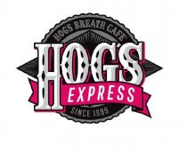 HOG'S EXPRESS HOG'S BREATH CAFE SINCE 1989
