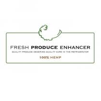 FRESH PRODUCE ENHANCER QUALITY PRODUCE DESERVES QUALITY CARE IN THE;REFRIGERATOR 100% HEMP