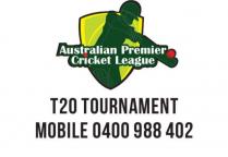 AUSTRALIAN PREMIER CRICKET LEAGUE T20 TOURNAMENT MOBILE 0400 988 402