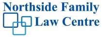 NORTHSIDE FAMILY LAW CENTRE