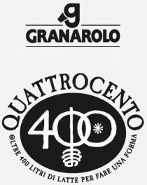 G GRANAROLO QUATTROCENTO 400 OLTRE 400 LITRI DI LATTE PER FARE UNA;FORMA