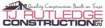 QUALITY CONSTRUCTION BUILT ON TRUST TJ RUTLEDGE CONSTRUCTION PTY LTD