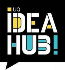 UQ IDEA HUB!