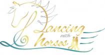 DANCING WITH HORSES