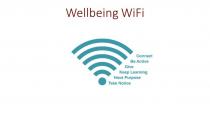 WELLBEING WIFI CONNECT BE ACTIVE GIVE KEEP LEARNING HAVE PURPOSE TAKE;NOTICE