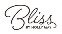 BLISS BY HOLLY MAY