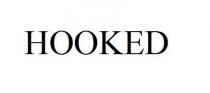HOOKED