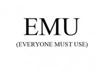 EMU (EVERYONE MUST USE)