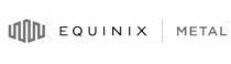 EQUINIX METAL