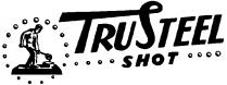 TRUSTEEL SHOT