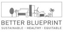 BETTER BLUEPRINT SUSTAINABLE HEALTHY EQUITABLE