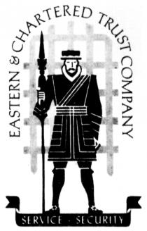 EASTERN & CHARTERED TRUST COMPANY
