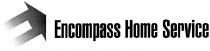 E ENCOMPASS HOME SERVICE