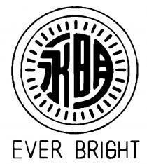 EVER BRIGHT