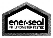 ENER-SEAL INFILTROMETER TESTED