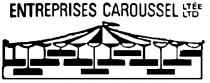 ENTREPRISES CAROUSSEL LTÉE. LTD.