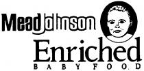 MEAD JOHNSON ENRICHED BABY FOOD