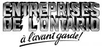 ENTREPRISES L'ONTARIO A L'AVANT GARDE!