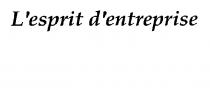 ESPRIT D'ENTREPRISE, L'