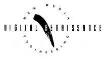 DIGITAL RENAISSANCE NEW MEDIA ENGINEERING