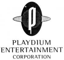 PLAYDIUM ENTERTAINMENT CORPORATION P
