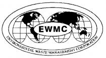 EWMC ENVIRONMENTAL WASTE MANAGEMENT CORPORATION