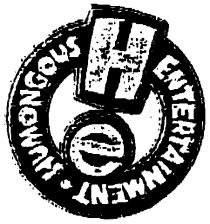HE HUMONGOUS · ENTERTAINMENT !