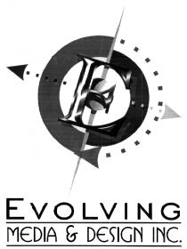 EVOLVING MEDIA & DESIGN INC. E