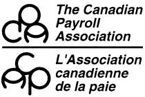 CPA THE CANADIAN PAYROLL ASSOCIATION ACP L'ASSOCIATION CANADIENNE DE LA PAIE