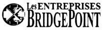 X LES ENTERPRISES BRIDGEPOINT