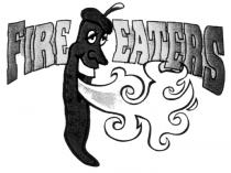 FIRE EATERS