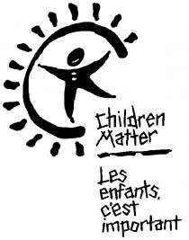 CHILDREN MATTER LES ENFANTS C EST IMPORTANT CEST
