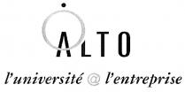 ALTO L'UNIVERSITÉ @ L'ENTREPRISE