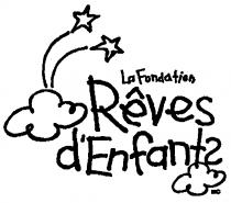 LA FONDATION RÊVES D'ENFANTS