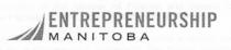 ENTREPRENEURSHIP MANITOBA