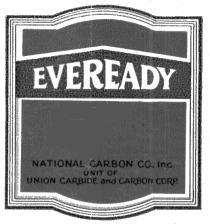 EVEREADY NATIONAL CARBON CO. INC. UNIT OF UNION CARBIDE AND CARBON CORP.