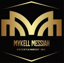 MM MYKELL MESSIAH ENTERTAINMENT