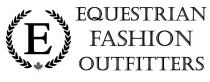 E EQUESTRIAN FASHION OUTFITTERS