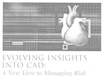 EVOLVING INSIGHTS INTO CAD : A NEW VIEW TO MANAGING RISK